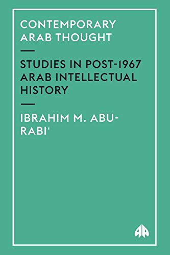 Contemporary Arab Thought: Studies in Post-1967 Arab Intellectual History von Pluto Press (UK)