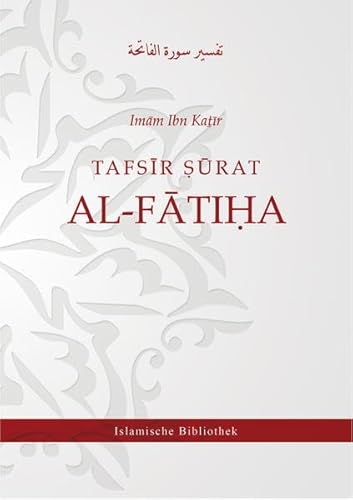 Tafsir Surat Al-Fatiha (Die Eröffnende)