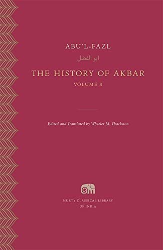 The History of Akbar (8) (Murty Classical Library of India, Band 8) von Harvard University Press