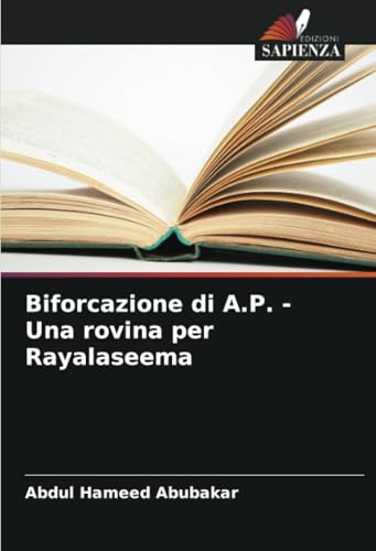 Biforcazione di A.P. - Una rovina per Rayalaseema: DE von Edizioni Sapienza