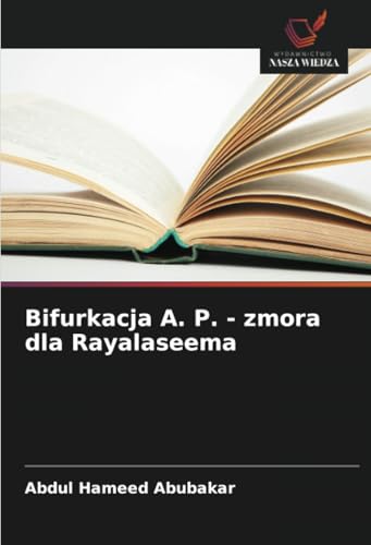Bifurkacja A. P. - zmora dla Rayalaseema: DE von Wydawnictwo Nasza Wiedza