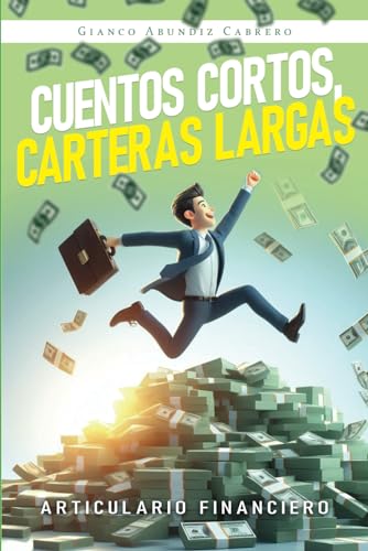 Cuentos cortos, carteras largas: articulario financiero Cuentos cortos, carteras largas: articulario financiero von Barker Publishing LLC