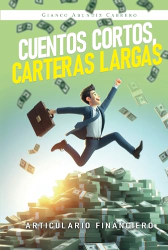 Cuentos cortos, carteras largas: articulario financiero von Barker Publishing LLC