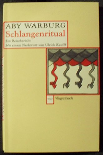 Schlangenritual (WAT): Ein Reisebericht (Wagenbachs andere Taschenbücher)