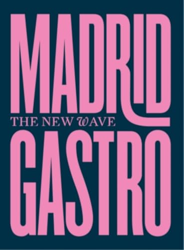 Madrid Gastro: The New Wave von Abalon Books