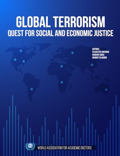 Global Terrorism: Quest for Social and Economic Justice Global Terrorism: Quest for Social and Economic Justice von Pine Book Writing