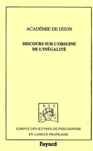 Discours sur l'origine de l'inégalité: Concours de 1754 - Académie de Dijon