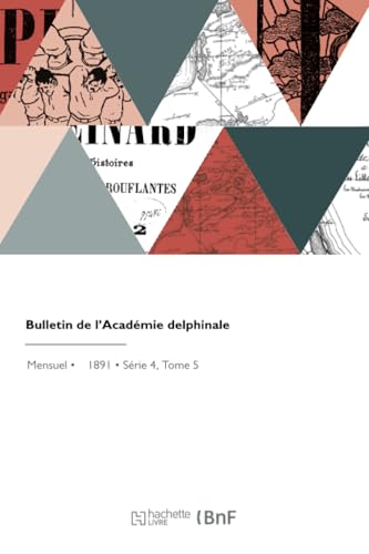 Bulletin de l'Académie delphinale von Hachette Livre BNF