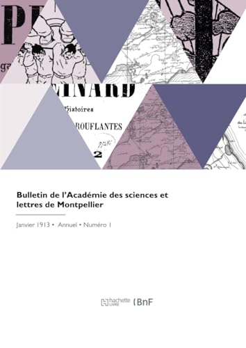 Bulletin de l'Académie des sciences et lettres de Montpellier von Hachette Livre BNF