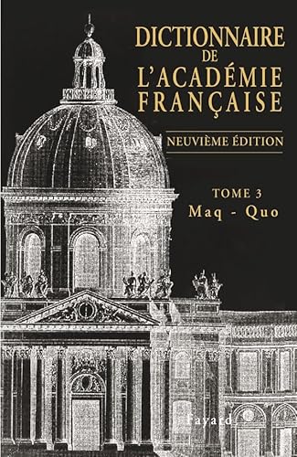 Dictionnaire de l'Académie française, tome 3: Maq-Quo von FAYARD