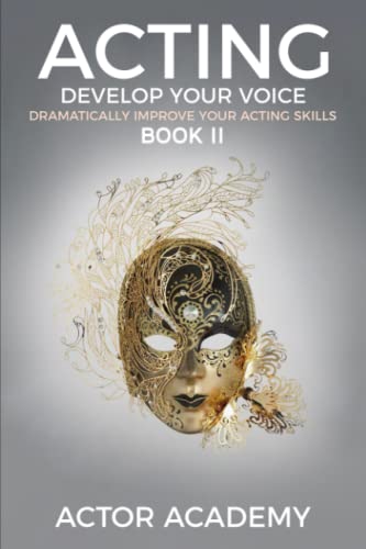Acting; Develop Your Voice: Book II von Royal Hawaiian Press