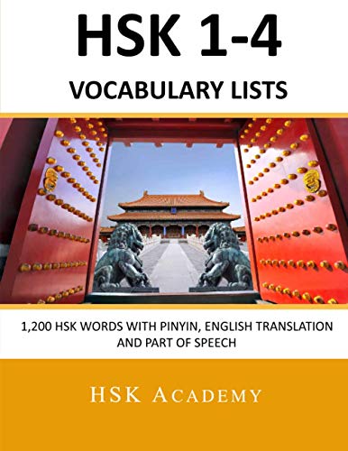 HSK 1-4 Vocabulary Lists: All HSK Words with Pinyin, English Translation and Part of Speech von Independently published