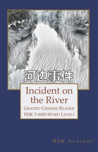 Incident on the River: Graded Chinese Reader: HSK 3 (600-Word Level) von Independently published