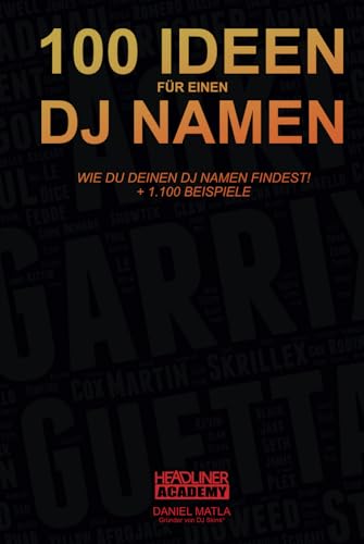 100 Ideen für einen DJ Namen - Wie du deinen DJ Namen findest! +1.100 Beispiele