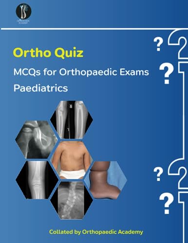 Ortho Quiz : Paediatric MCQs (Concise Orthopaedics)