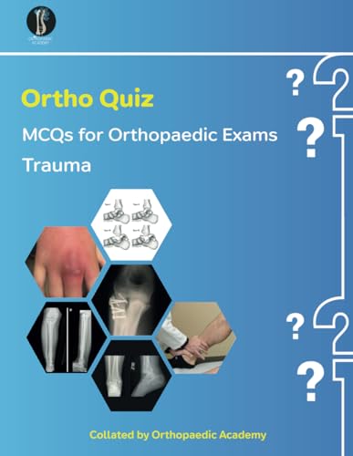 Ortho Quiz: Trauma MCQs (Concise Orthopaedics) von Independently published