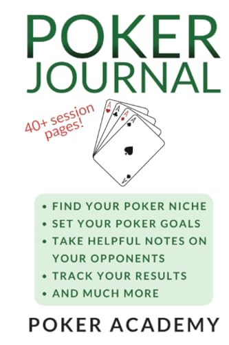 Poker Journal: Find Your Poker Niche, Set Your Poker Goals, Take Helpful Notes, Track Your Results, and more von PublishDrive