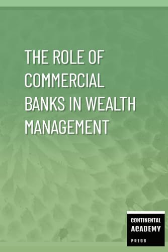 The Role of Commercial Banks in Wealth Management