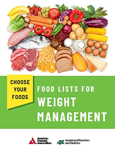 Choose Your Foods: Food Lists for Weight Management von American Diabetes Association