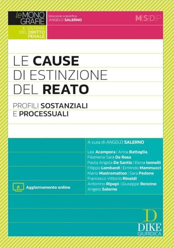 Le cause di estinzione del reato. Profili sostanziali e processuali. Con aggiornamento online Le cause di estinzione del reato. Profili sostanziali e processuali. Con aggiornamento online von Dike Giuridica