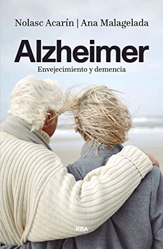 Alzheimer: envejecimiento y demencia: Envejecimiento y demencia/ Aging and dementia (Divulgación)