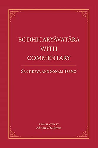 Bodhicaryavatara With Commentary von Dechen Foundation