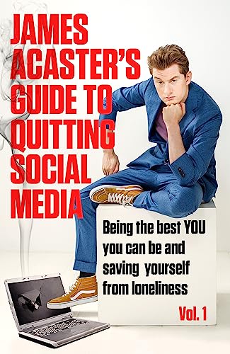 James Acaster's Guide to Quitting Social Media von Headline