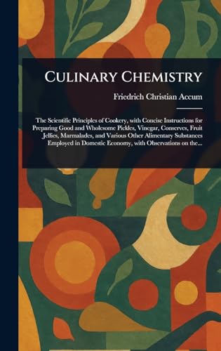 Culinary Chemistry von Anson Street Press