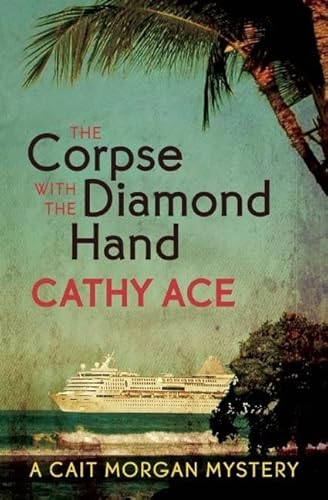 Corpse with the Diamond Hand (A Cait Morgan Mystery)