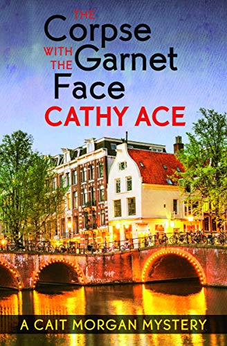 Corpse with the Garnet Face (A Cait Morgan Mystery)