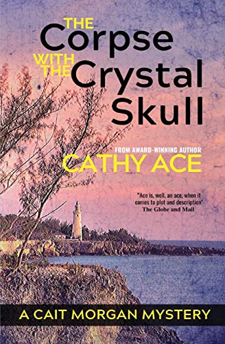 The Corpse with the Crystal Skull (The Cait Morgan Mysteries, Band 9) von Four Tails Publishing Ltd.