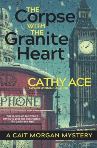The Corpse with the Granite Heart (The Cait Morgan Mysteries, Band 11)
