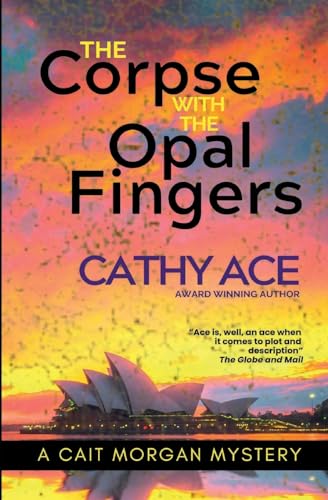 The Corpse with the Opal Fingers (The Cait Morgan Mysteries, Band 13)
