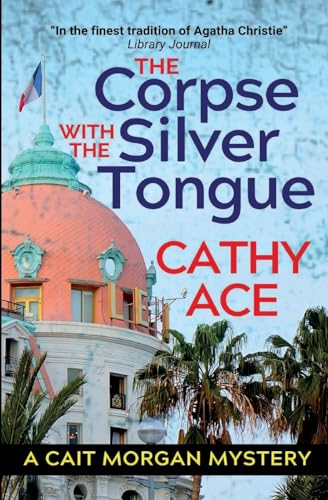 The Corpse with the Silver Tongue: 2nd Edition (The Cait Morgan Mysteries, Band 1)