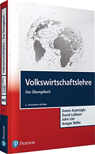 Volkswirtschaftslehre - Das Übungsbuch (Pearson Studium - Economic VWL)