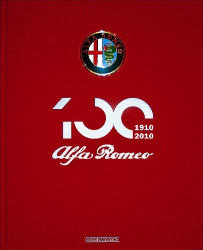 Alfa Romeo: The Official Centenary Book 1910-2010 (Marche auto)