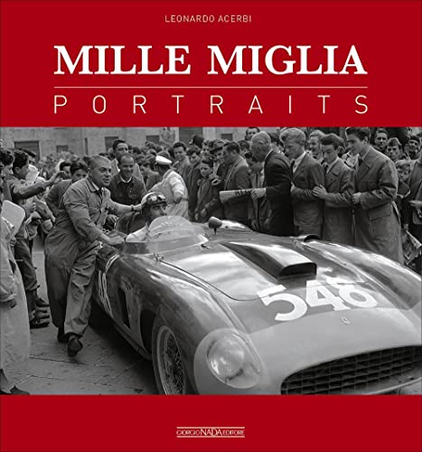 Mille Miglia Portraits (Grandi corse su strada e rallies)