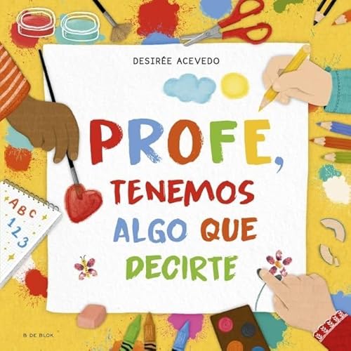 Profe, tenemos algo que decirte: El regalo de fin de curso perfecto para profesores y profesoras (Cuentos infantiles ilustrados) von B de Blok