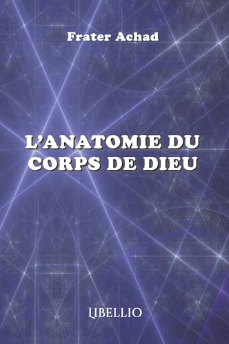 L'anatomie du corps de Dieu von LIBELLIO