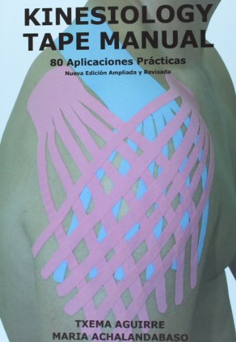 Kinesiology tape manual : 80 aplicaciones prácticas Kinesiology tape manual : 80 aplicaciones prácticas von -99999