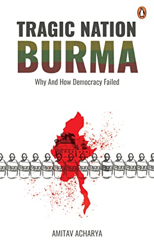 TRAGIC NATION BURMA: Why and how democracy failed TRAGIC NATION BURMA: Why and how democracy failed von Penguin Random House SEA
