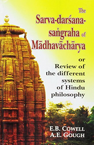 Sarva-Darsana-Sangraha: Review of the Different Systems of Hindu Philosophy