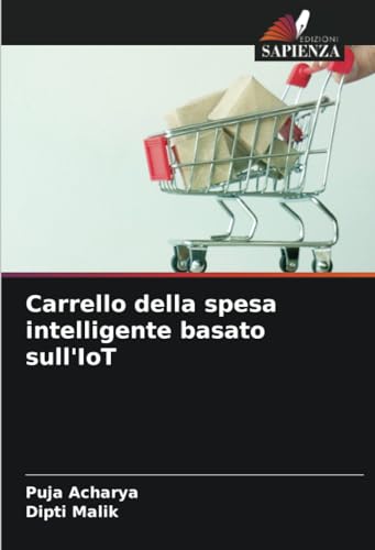 Carrello della spesa intelligente basato sull'IoT von Edizioni Sapienza