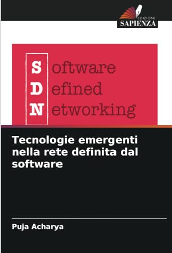 Tecnologie emergenti nella rete definita dal software von Edizioni Sapienza