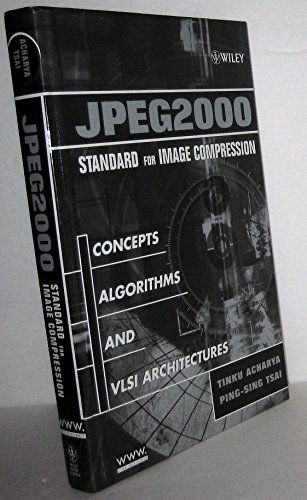 JPEG2000 Standard for Image Compression: Concepts, Algorithms and VLSI Architectures