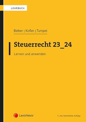 Steuerrecht 23_24: Lernen und verstehen (Lehrbuch) von LexisNexis ARD ORAC