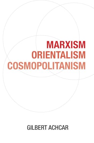 Marxism, Orientalism, Cosmopolitanism von Saqi Books