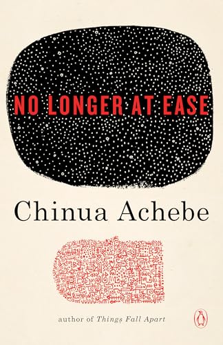 No Longer at Ease. No Longer at Ease.
