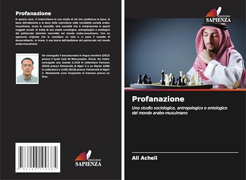 Profanazione: Uno studio sociologico, antropologico e ontologico del mondo arabo-musulmano