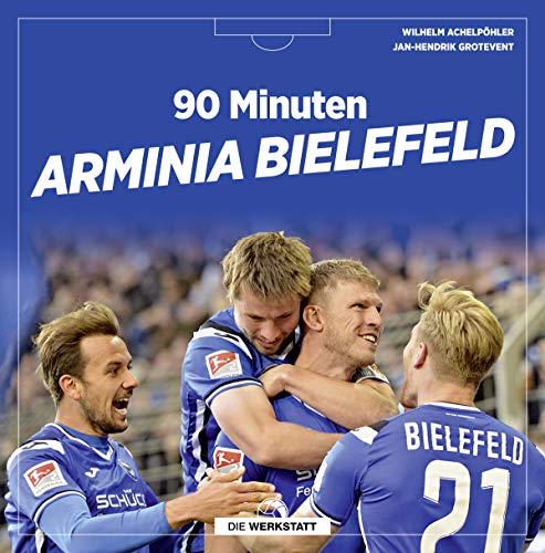 90 Minuten Arminia Bielefeld von Die Werkstatt GmbH